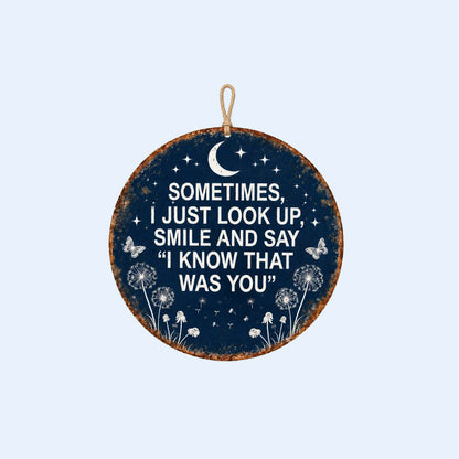 Memorial Garden Hanging Sign – “I Know That Was You” Remembrance Decor - image 7