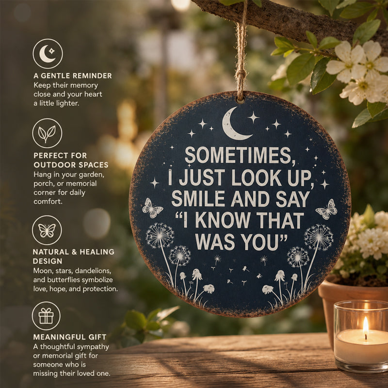 Memorial Garden Hanging Sign – “I Know That Was You” Remembrance Decor - image 3