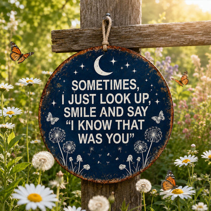 Memorial Garden Hanging Sign – “I Know That Was You” Remembrance Decor - image 6